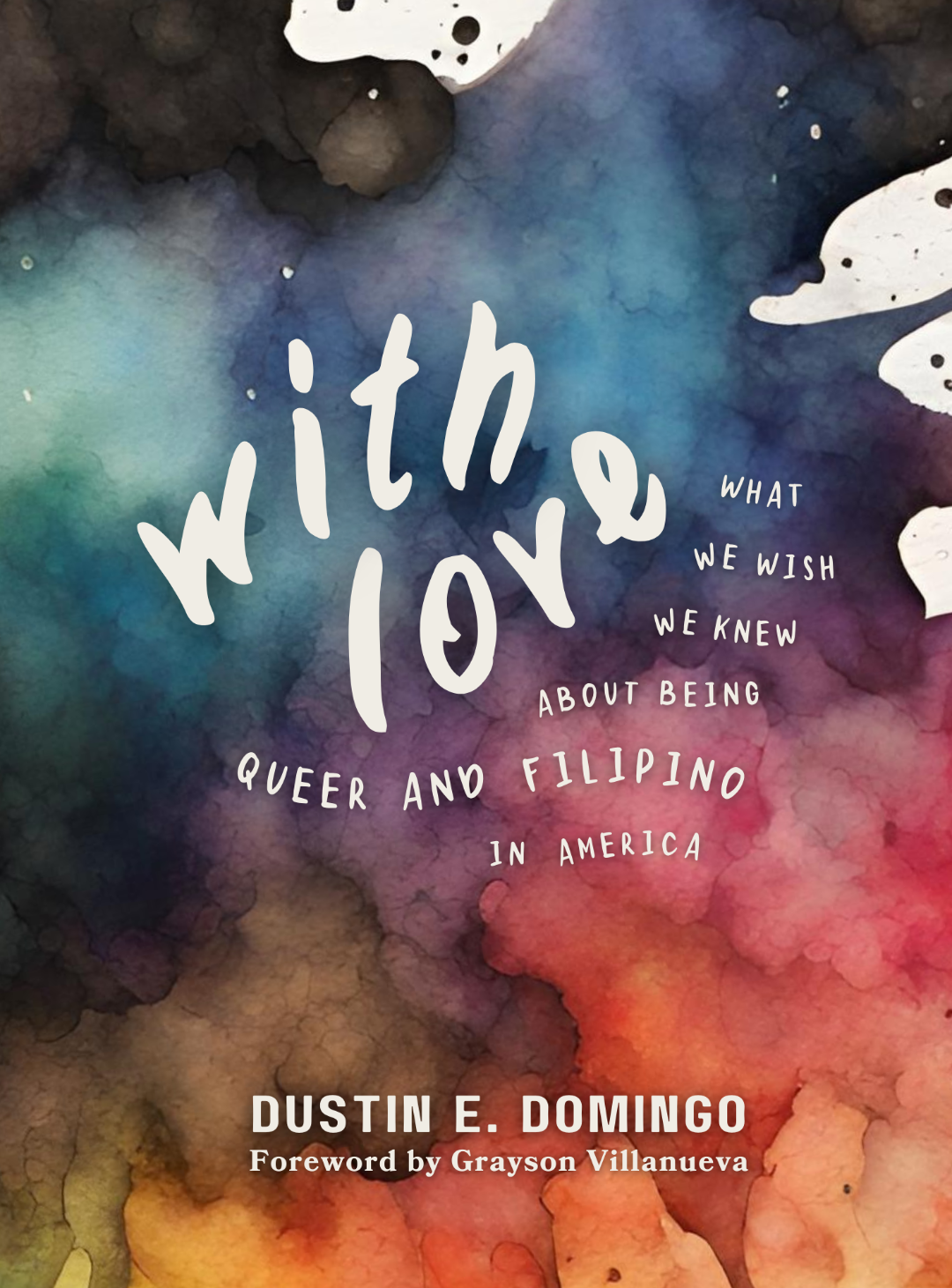 Book cover for 'With Love: What We Wish We Knew About Being Queer and Filipino in America' featuring a watercolor design with multiple colors and the title text in a prominent font.